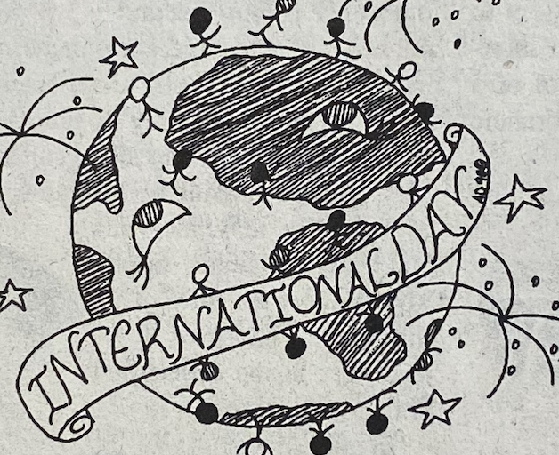 "International Day" logo. (La Voz, 1990s) A hand-drawn illustration of the Earth with stick figures holding hands around it. A ribbon across the globe reads International Day. Stars and lines decorate the background.